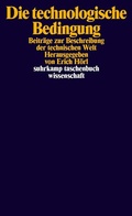 Cover: Die technologische Bedingung - Suhrkamp