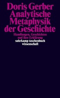 Abbildung von: Analytische Metaphysik der Geschichte - Suhrkamp