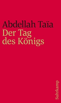 Abbildung von: Der Tag des Königs - Suhrkamp