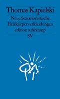 Cover: Neue Sezessionistische Heizk&ouml;rperverkleidungen - Suhrkamp