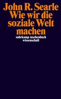 Abbildung von: Wie wir die soziale Welt machen - Suhrkamp