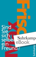 Cover: Sind Sie sich selber ein Freund? - Suhrkamp