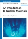 Cover: An Introduction to Nuclear Materials - Wiley-VCH