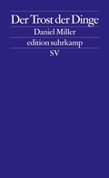 Cover: Der Trost der Dinge - Suhrkamp