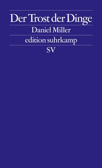 Enlarge image Cover: Der Trost der Dinge - Suhrkamp