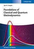 Cover: Foundations of Classical and Quantum Electrodynamics - Wiley-VCH