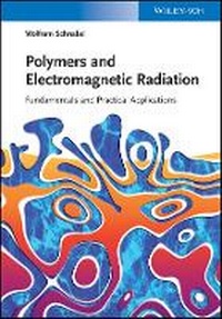 Enlarge image Cover: Polymers and Electromagnetic Radiation - Fundamentals and Practical Applications - Wiley-VCH
