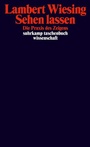 Cover: Sehen lassen - Suhrkamp