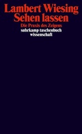 Cover: Sehen lassen - Suhrkamp