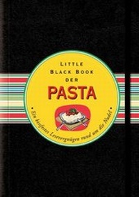 Abbildung von: Das Little Black Book der Pasta - Wiley-VCH