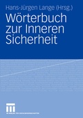 Cover: W&ouml;rterbuch zur Inneren Sicherheit - VS Verlag f&uuml;r Sozialwissenschaften