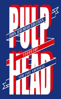 Enlarge image Cover: Pulphead - Suhrkamp