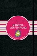 Cover: Das Little Black Book der M&auml;nnerverf&uuml;hrung - Wiley-VCH