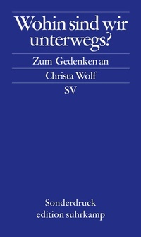 Abbildung von: Wohin sind wir unterwegs? - Suhrkamp