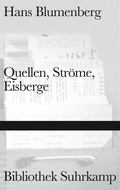 Cover: Quellen, Str&ouml;me, Eisberge - Suhrkamp