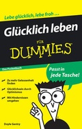 Cover: Gl&uuml;cklich leben f&uuml;r Dummies Das Pocketbuch - Wiley-VCH