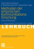 Cover: Methoden der empirischen Kommunikationsforschung - VS Verlag f&uuml;r Sozialwissenschaften