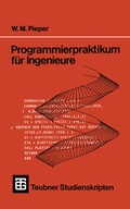 Cover: Programmierpraktikum f&uuml;r Ingenieure - Vieweg+Teubner Verlag