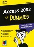 Cover: Access 2002 f&uuml;r Dummies - Wiley-VCH