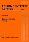 Cover: Quantum Kinetic Theory - Vieweg+Teubner Verlag