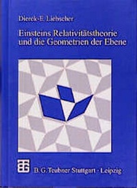 Abbildung von: Einsteins Relativitätstheorie und die Geometrien der Ebene - Vieweg+Teubner Verlag