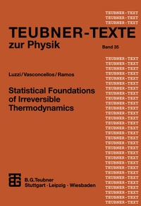 Enlarge image Cover: Statistical Foundations of Irreversible Thermodynamics - Vieweg+Teubner Verlag