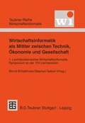 Cover: Wirtschaftsinformatik als Mittler zwischen Technik, &Ouml;konomie und Gesellschaft - Vieweg+Teubner Verlag