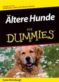Cover: &Auml;ltere Hunde f&uuml;r Dummies - Wiley-VCH