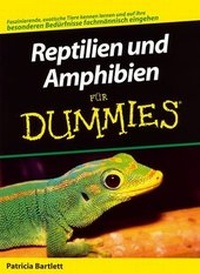 Abbildung von: Reptilien und Amphibien für Dummies - Wiley-VCH