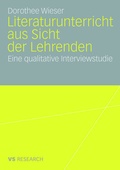 Cover: Literaturunterricht aus Sicht der Lehrenden - VS Verlag f&uuml;r Sozialwissenschaften
