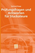 Cover: Pr&uuml;fungsfragen und Antworten f&uuml;r Stuckateure - Vieweg+Teubner Verlag
