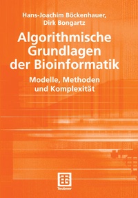 Enlarge image Cover: Algorithmische Grundlagen der Bioinformatik - Vieweg+Teubner Verlag