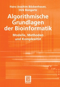 Abbildung von: Algorithmische Grundlagen der Bioinformatik - Vieweg+Teubner Verlag