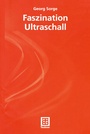 Cover: Faszination Ultraschall - Springer Vieweg