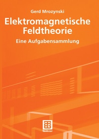 Abbildung von: Elektromagnetische Feldtheorie - Vieweg+Teubner Verlag
