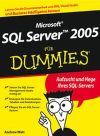 Abbildung von: Microsoft SQL Server 2005 für Dummies - Wiley-VCH