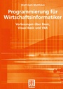 Cover: Programmierung für Wirtschaftsinformatiker - Vieweg+Teubner Verlag