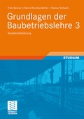 Cover: Grundlagen der Baubetriebslehre 3 - Vieweg+Teubner Verlag
