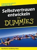 Cover: Selbstvertrauen entwickeln f&uuml;r Dummies - Wiley-VCH