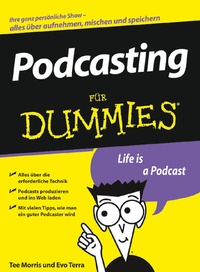 Abbildung von: Podcasting für Dummies - Wiley-VCH