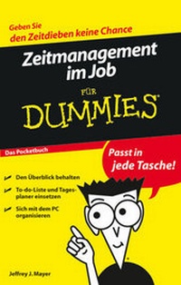 Abbildung von: Zeitmanagement im Job für Dummies Das Pocketbuch - Wiley-VCH