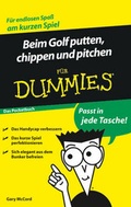 Cover: Beim Golf putten, chippen und pitchen f&uuml;r Dummies Das Pocketbuch - Wiley-VCH