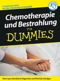 Cover: Chemotherapie und Bestrahlung f&uuml;r Dummies - Wiley-VCH
