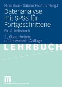 Enlarge image Cover: Datenanalyse mit SPSS für Fortgeschrittene - VS Verlag für Sozialwissenschaften