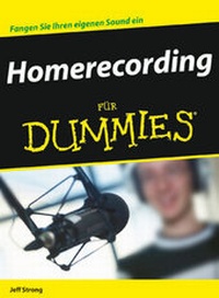 Abbildung von: Homerecording für Dummies - Wiley-VCH
