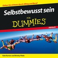 Cover: Selbstbewusst sein f&uuml;r Dummies H&ouml;rbuch - Wiley-VCH
