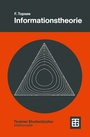 Cover: Informationstheorie - Vieweg+Teubner Verlag