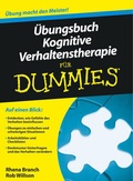 Cover: &Uuml;bungsbuch Kognitive Verhaltenstherapie f&uuml;r Dummies - Wiley-VCH