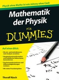 Cover: Mathematik der Physik f&uuml;r Dummies - Wiley-VCH