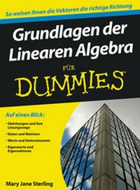Abbildung von: Grundlagen der Linearen Algebra für Dummies - Wiley-VCH